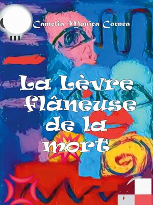 cover image of La lèvre flâneuse de la mort